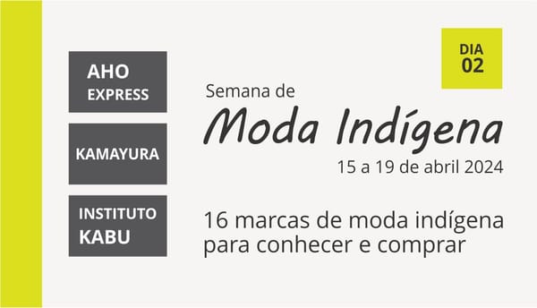 Semana de Moda Indígena DIA 02